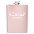 “Fuck This Shit” Funny Rose Gold Hip Flask – 8 oz